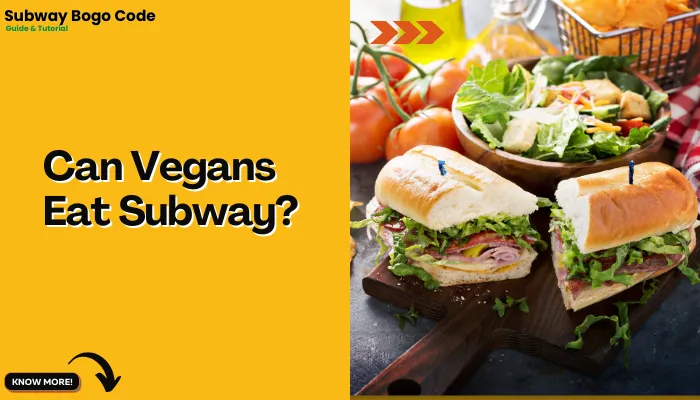 Can Vegans Eat Subway?