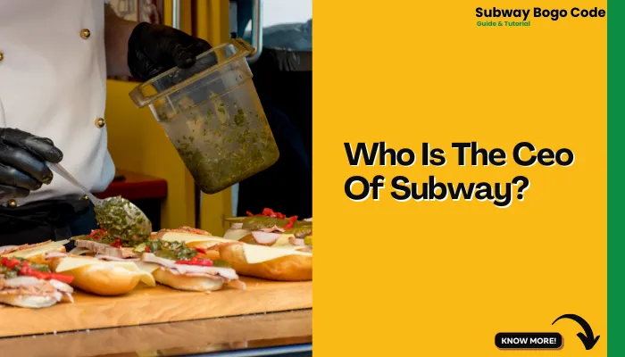 Who Is The Ceo Of Subway?